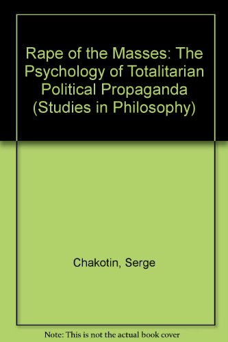 9780838312643: Rape of the Masses: The Psychology of Totalitarian Political Propaganda (Studies in Philosophy)