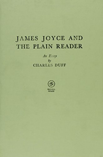James Joyce And The Plain Reader.