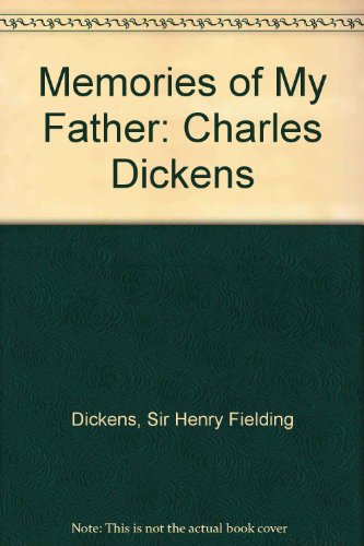 9780838315095: Memories of My Father: Charles Dickens