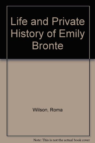 Stock image for THE LIFE AND PRIVATE HISTORY OF EMILY JANE BRONTE for sale by Gordian Booksellers