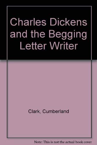 9780838315323: Charles Dickens and the Begging Letter Writer