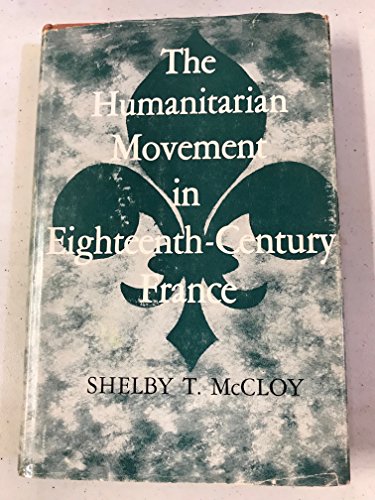 Stock image for The humanitarian movement in eighteenth-century France for sale by Sequitur Books