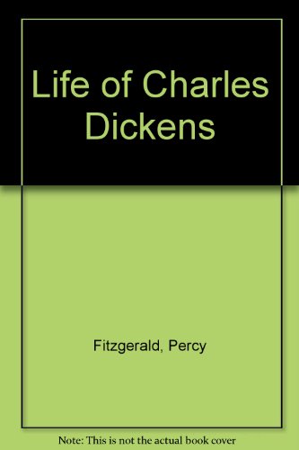 Life of Charles Dickens (Studies in Dickens, No. 52).