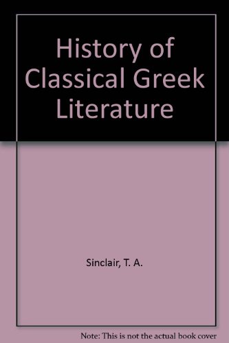 9780838316740: History of Classical Greek Literature