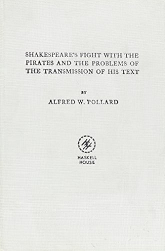 Shakespeare's Fight With the Pirates and the Problems of the Transmission of the Text (Shakespeare Problems) (9780838317549) by Pollard, Alfred W.