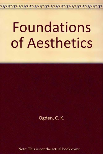 Beispielbild fr Foundations of Aesthetics zum Verkauf von Better World Books