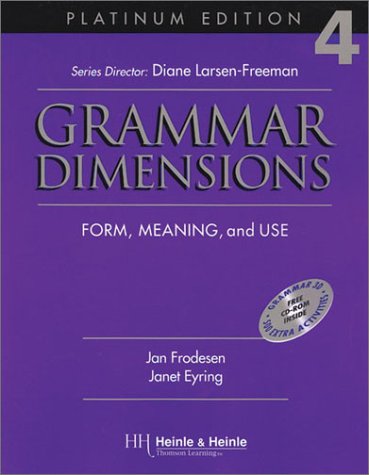 Grammar Dimensions 4, Platinum Edition: Form, Meaning, and Use (9780838402863) by Jan Frodesen