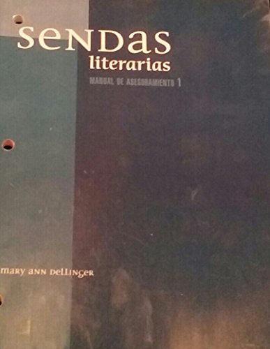 Sendas Literarias: Segunda Edicion: Manual De Asesoramiento 1 (Sendas Literarias: Manual De Asesoram (9780838403143) by Mary Ann Dellinger