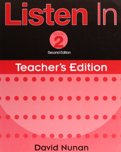 Listen In 2 Teacher`S - 2Nd Ed. (9780838404409) by David Nunan