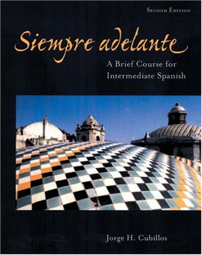 Stock image for Siempre Adelante: A Brief Course for Intermediate Spanish for sale by ThriftBooks-Atlanta