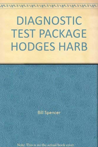 Diagnostic Test Package Hodges Harb (9780838406472) by Bill Spencer; Sue Haynes; Laura Ore