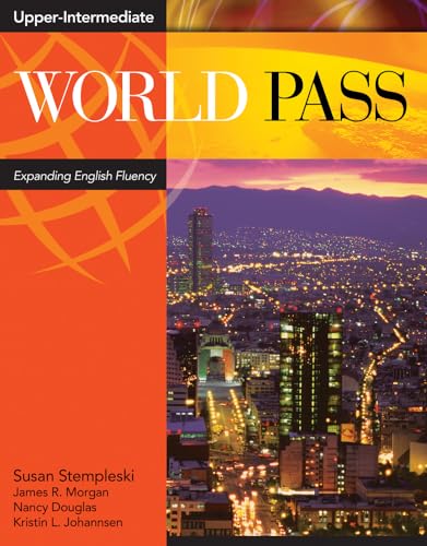 Stock image for World Pass: Expanding English Fluency: Upper Intermediate Bk. 4 for sale by Goldstone Books