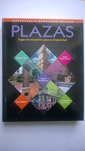Stock image for Plazas, Lugar De Encuentro Para La Hispanidad: Instructor's Annotated Edition With Audio CDs Set (2001 Copyright) for sale by ~Bookworksonline~
