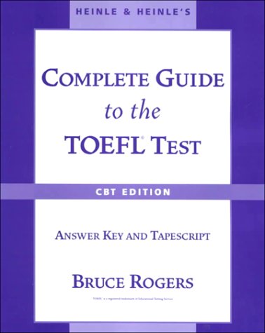 Beispielbild fr Heinle's Complete Guide to the TOEFL Test, CBT Edition Answer Key/Tapescript zum Verkauf von SecondSale