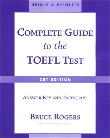 Imagen de archivo de Heinle's Complete Guide to the TOEFL Test, CBT Edition Answer Key/Tapescript a la venta por SecondSale