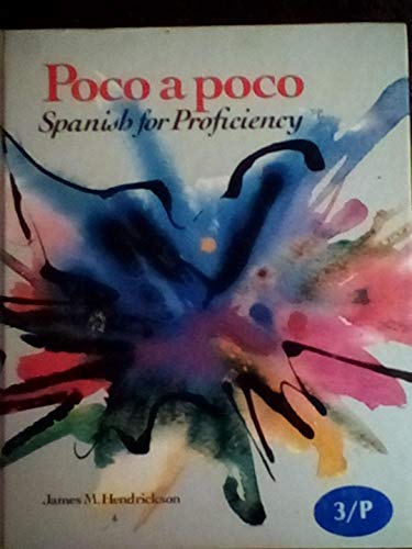 Beispielbild fr Poco a Poco : Spanish for Proficiency zum Verkauf von Better World Books