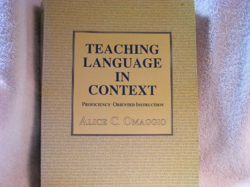 9780838413722: Teaching language in context: Proficiency-oriented instruction