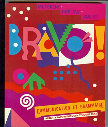 Stock image for Bravo!: Communication et grammaire for sale by The Maryland Book Bank