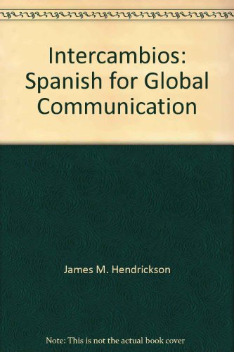 Imagen de archivo de Intercambios: Spanish for Global Communication a la venta por SecondSale