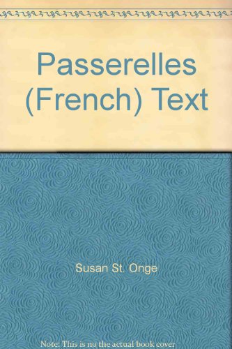 Stock image for Passerelles (French) Text for sale by HPB-Red