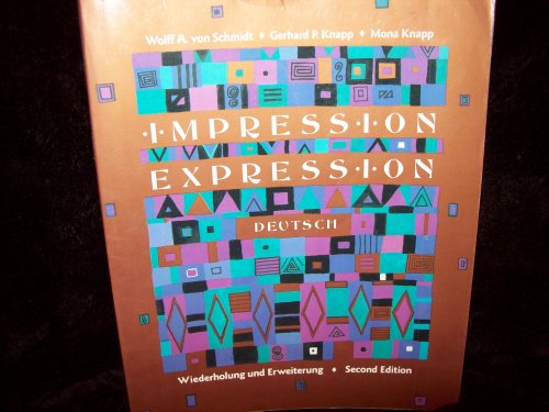 Impression-Expression Deutsch: Wiederholung Und Erweiterung (9780838419854) by Von Schmidt, Wolff A.