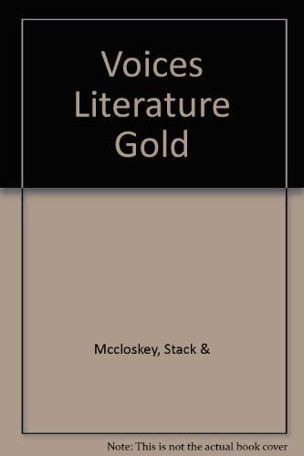 Voices in Literature: Gold (9780838422595) by McCloskey, Mary Lou; Stack, Lydia