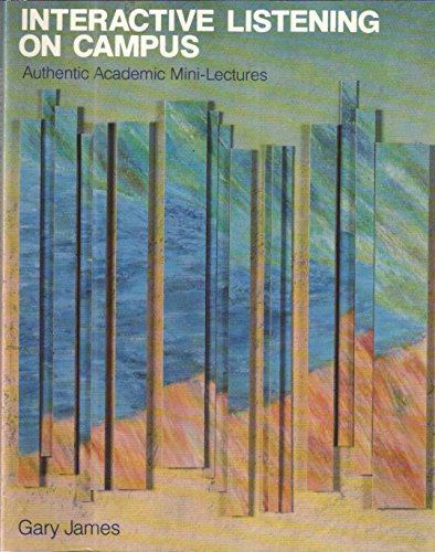 Beispielbild fr Interactive Listening on Campus: Authentic Academic Mini-Lectures zum Verkauf von SecondSale