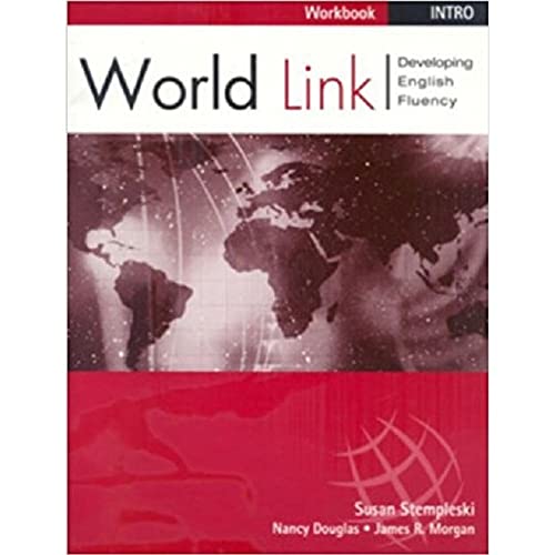 Workbook for World Link Intro Book (9780838425220) by Stempleski, Susan; Douglas, Nancy; Morgan, James R.; Curtis, Andy