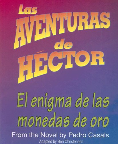 Stock image for Las aventuras de Hector: El enigma de las monedas de oro for sale by Booksavers of MD