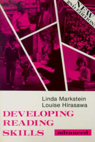 Developing Reading Skills: Advanced, Second Edition (9780838429884) by Linda Markstein; Louise Hirasawa