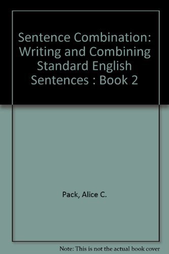 Stock image for Sentence Combination: Writing and Combining Standard English Sentences : Book 2 for sale by HPB-Red