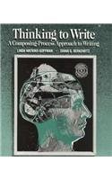 9780838433805: Thinking to Write: A Composing-Process Approach to Writing