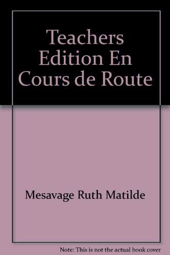 Beispielbild fr Teachers Edition En Cours de Route zum Verkauf von medimops