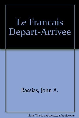 9780838437261: Le Francais Depart Arrive