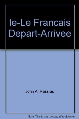 Stock image for Ie-Le Francais Depart-Arrivee for sale by medimops
