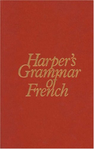 Beispielbild fr Harper's Grammar of French zum Verkauf von HPB-Red