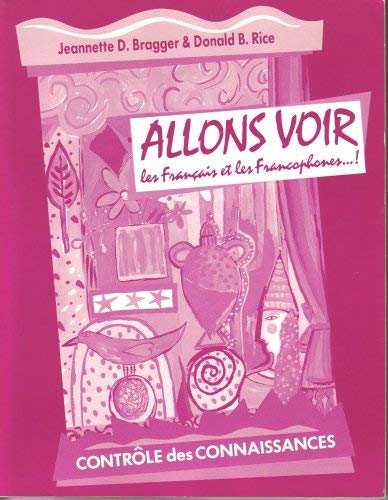 Imagen de archivo de Allons Voir: Les Francais et le Francophones.! (Controle des Connaissances) a la venta por BookHolders
