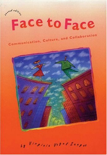 Stock image for Face to Face: Communication, Culture, and Collaboration, Second Edition for sale by Ergodebooks