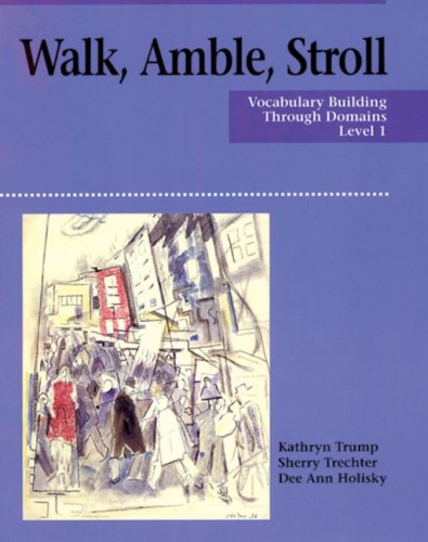 Beispielbild fr Walk, Amble, Stroll: Vocabulary Building Through Domains (Level 1) zum Verkauf von BooksRun