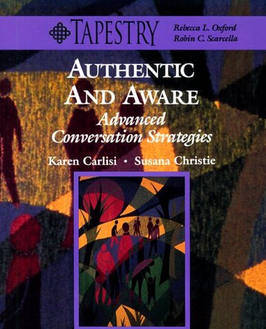 Imagen de archivo de Authentic and Aware: Advanced Conversation Strategies a la venta por Wonder Book