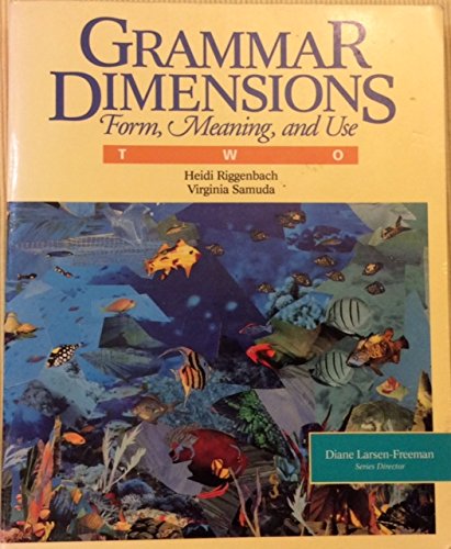 Imagen de archivo de Grammar Dimensions : Form, Meaning, and Use a la venta por Better World Books