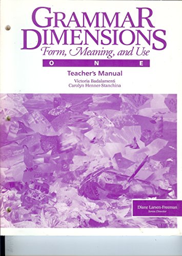 Stock image for Grammar Dimensions: Book 1 : Form, Meaning, and Use/Teachers Manual Badalamenti, Victoria and Henner-Stanchina, Carolyn for sale by Aragon Books Canada