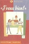 Stock image for J'veux bien! : Manuel de Classe for sale by Better World Books