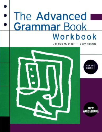 The Advanced Grammar Workbook (9780838447178) by Jocelyn M. Steer; Karen A. Carlisi; Dawn Schmid