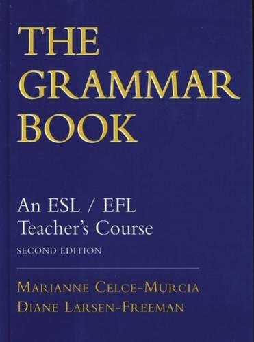 Imagen de archivo de The Grammar Book : An ESL/EFL Teacher's Course a la venta por Better World Books
