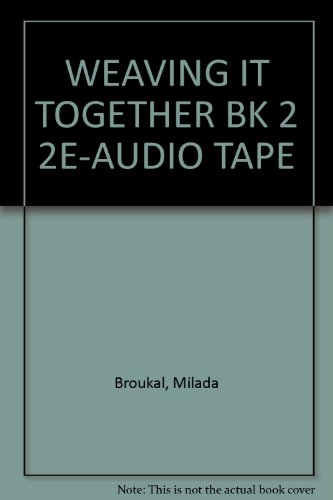 Weaving It Together 2 Audio Tape (9780838448151) by Broukal, Milada