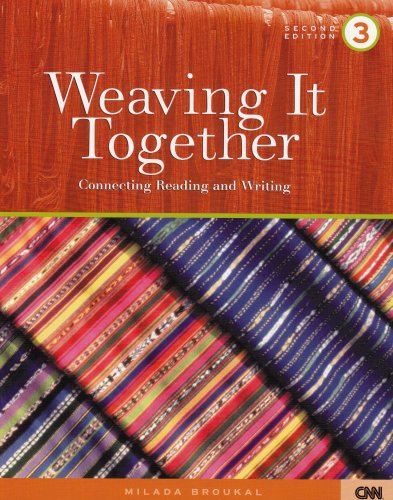 Beispielbild fr Weaving It Together 3 : Connecting Reading and Writing zum Verkauf von Better World Books