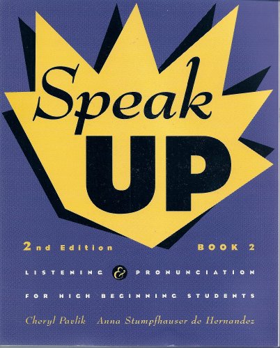 Stock image for Speak Up Book 2: Listening and Pronunciation for High Beginning Students, 2nd Edition for sale by Books From California