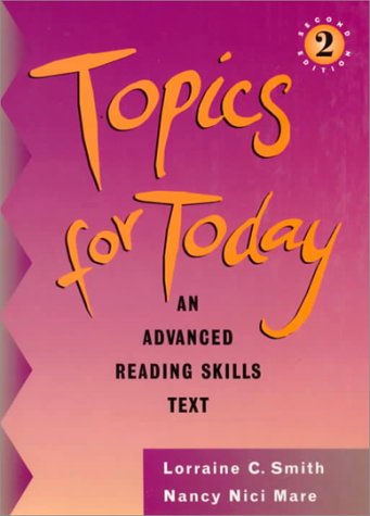 Imagen de archivo de Topics for Today: An Advanced Reading Skills Text a la venta por SecondSale