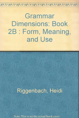 9780838453957: Grammar Dimensions: Form, Meaning, And Use